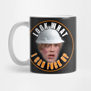 Look What I Can Fuck Up Mug